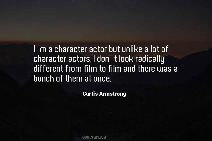 Curtis Armstrong Quotes #1845443