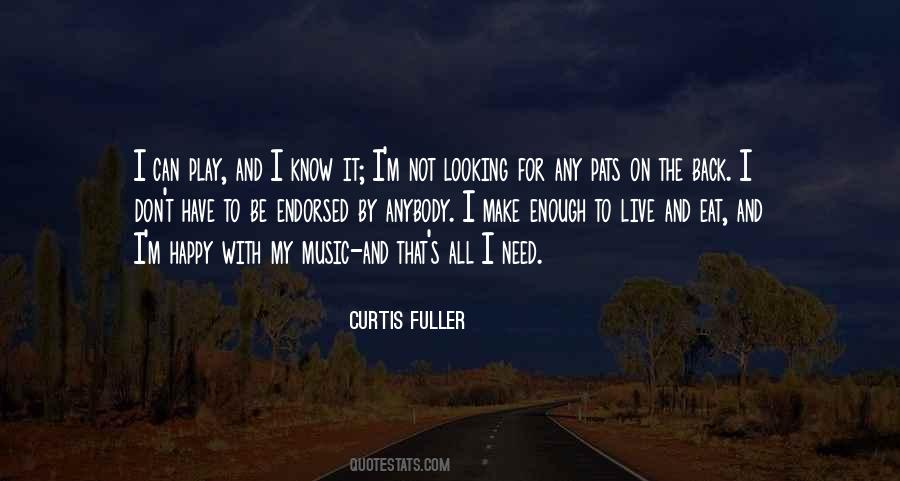 Curtis Fuller Quotes #1453135