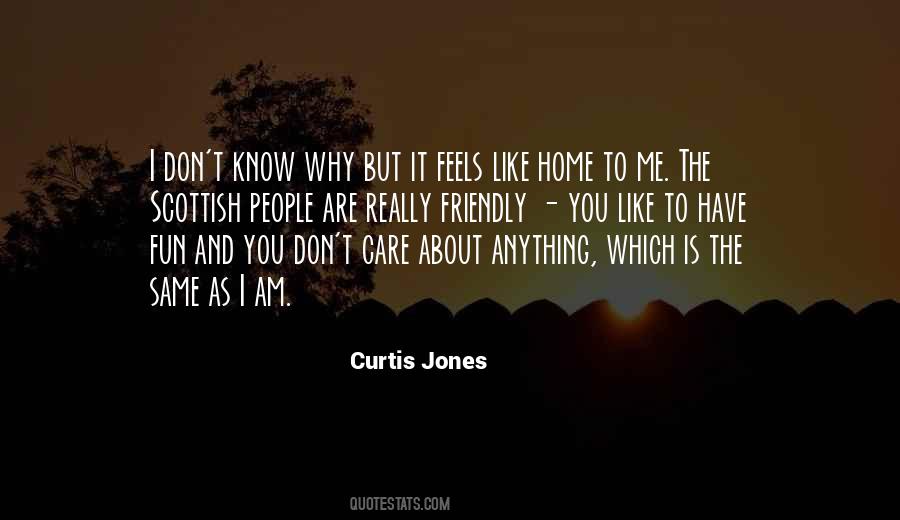 Curtis Jones Quotes #281527