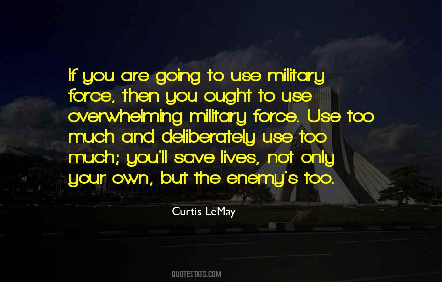 Curtis LeMay Quotes #1686278