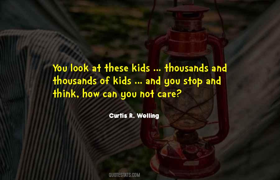 Curtis R. Welling Quotes #583983