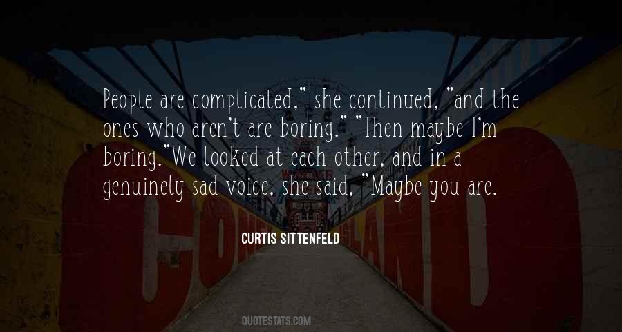 Curtis Sittenfeld Quotes #398860