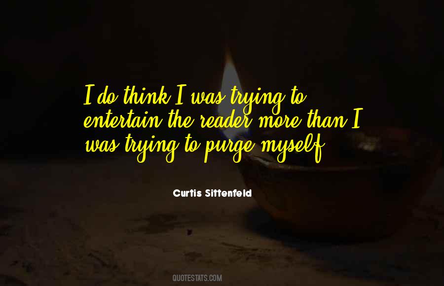 Curtis Sittenfeld Quotes #498387