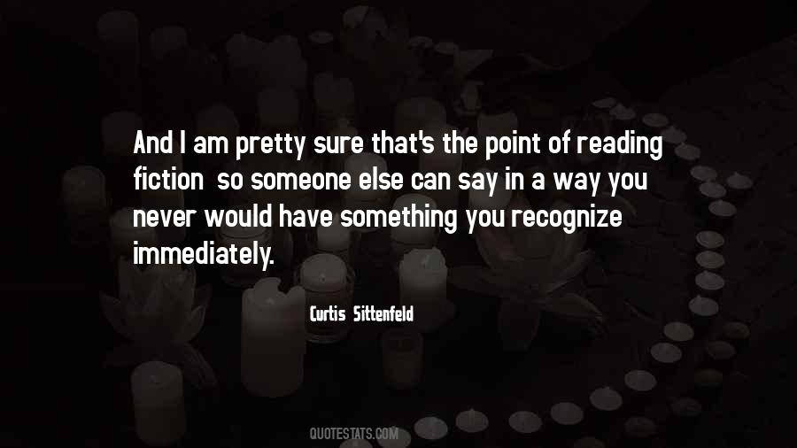 Curtis Sittenfeld Quotes #762276