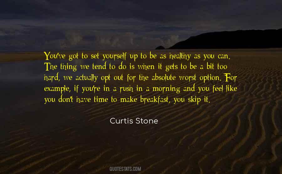 Curtis Stone Quotes #1133799