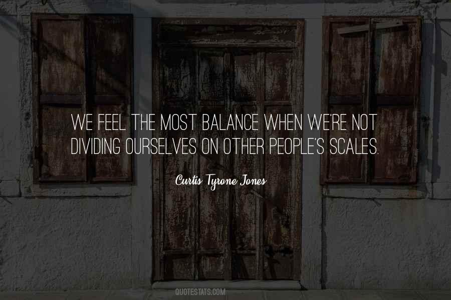 Curtis Tyrone Jones Quotes #1122166