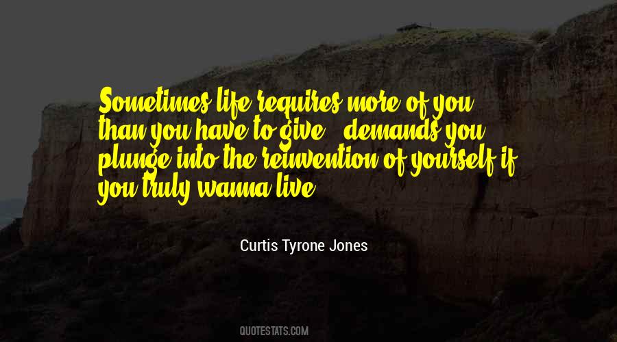 Curtis Tyrone Jones Quotes #153457