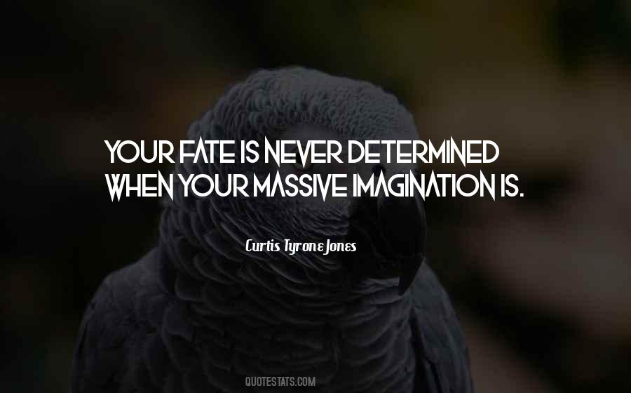 Curtis Tyrone Jones Quotes #469958