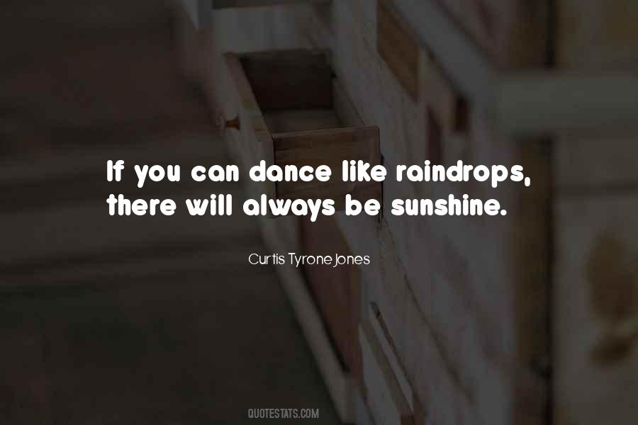 Curtis Tyrone Jones Quotes #811380