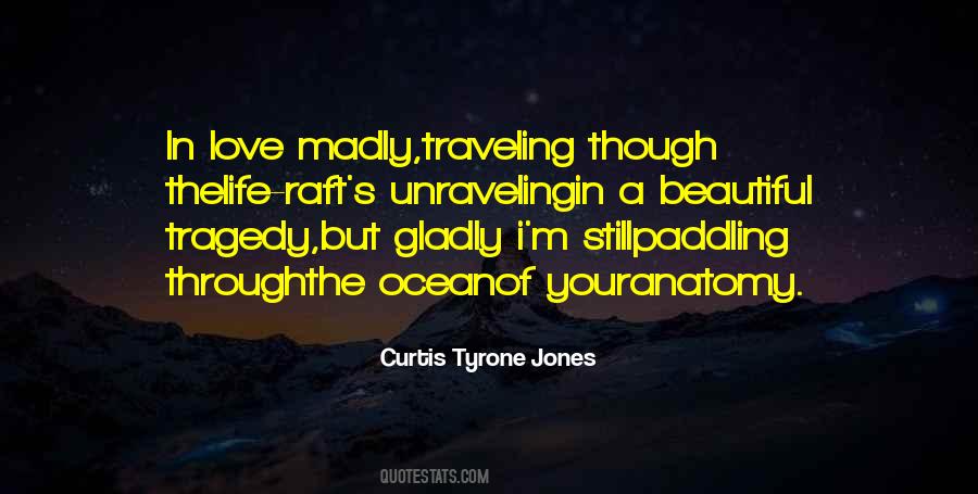 Curtis Tyrone Jones Quotes #901909