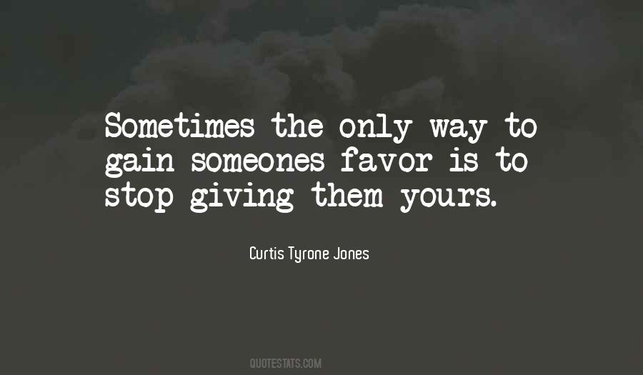 Curtis Tyrone Jones Quotes #978574
