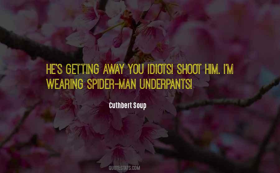 Cuthbert Soup Quotes #1568137