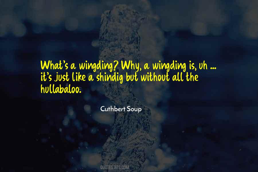 Cuthbert Soup Quotes #59843