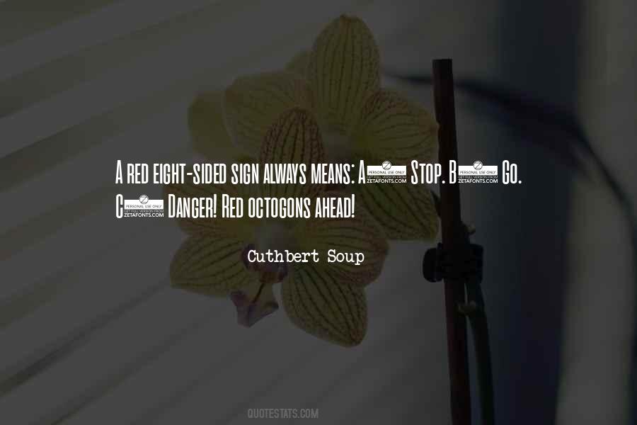 Cuthbert Soup Quotes #825278