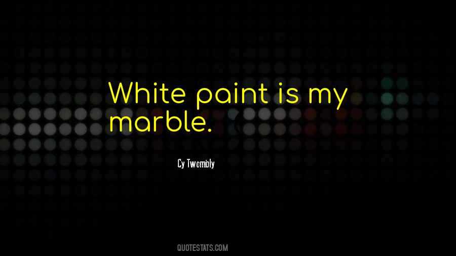 Cy Twombly Quotes #1263938