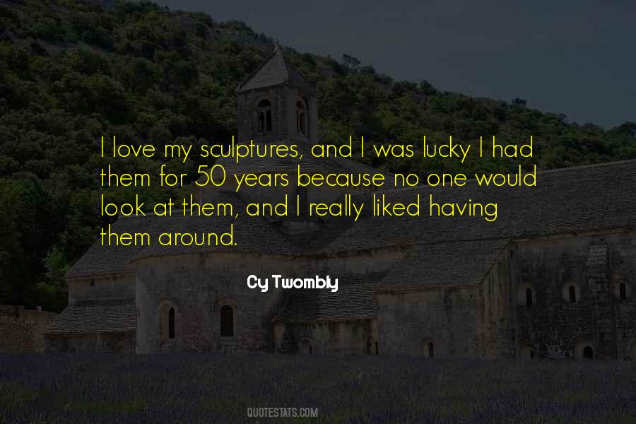 Cy Twombly Quotes #554540