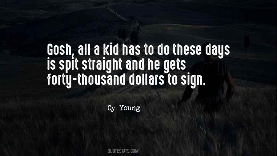 Cy Young Quotes #995960