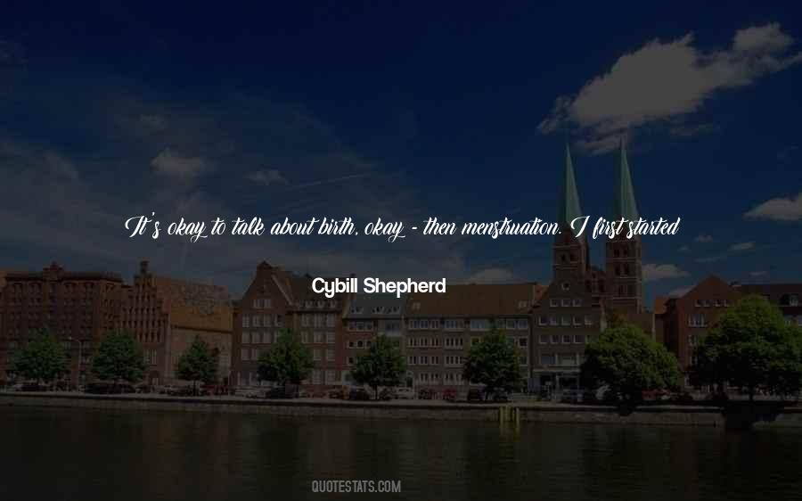 Cybill Shepherd Quotes #1722013