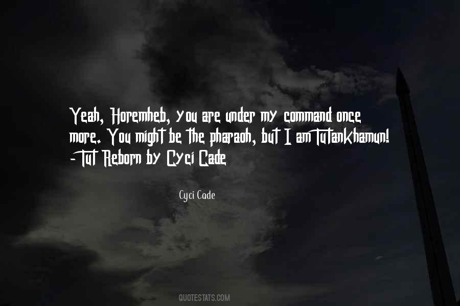 Cyci Cade Quotes #1191233