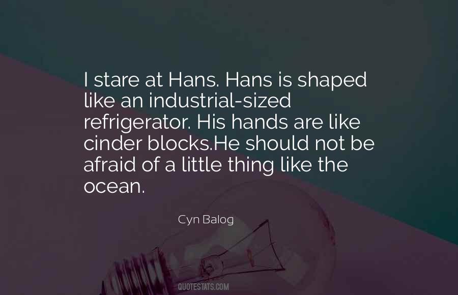 Cyn Balog Quotes #823458