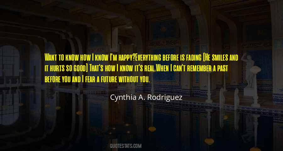 Cynthia A. Rodriguez Quotes #1571575