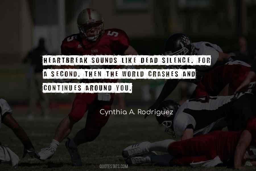 Cynthia A. Rodriguez Quotes #655378