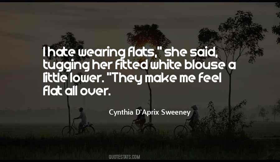 Cynthia D'Aprix Sweeney Quotes #1009157