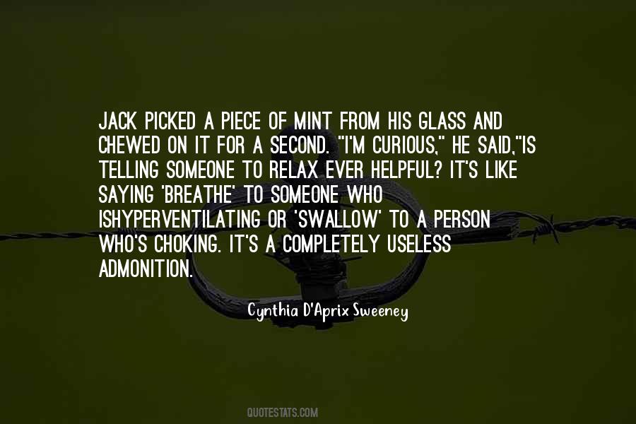 Cynthia D'Aprix Sweeney Quotes #1417029