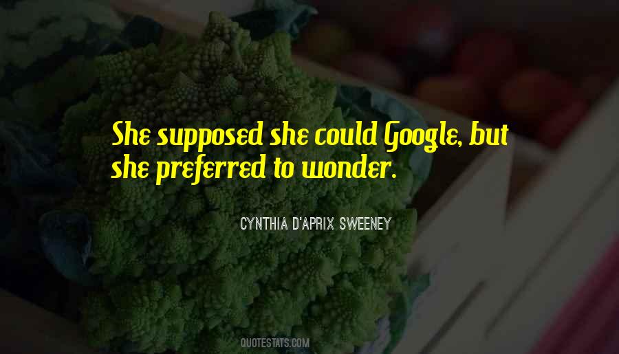 Cynthia D'Aprix Sweeney Quotes #850454