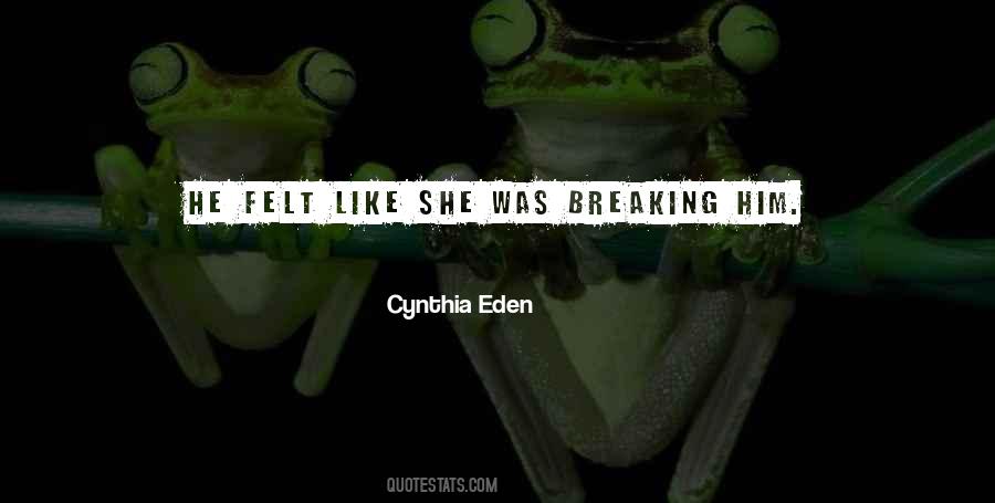 Cynthia Eden Quotes #1020430