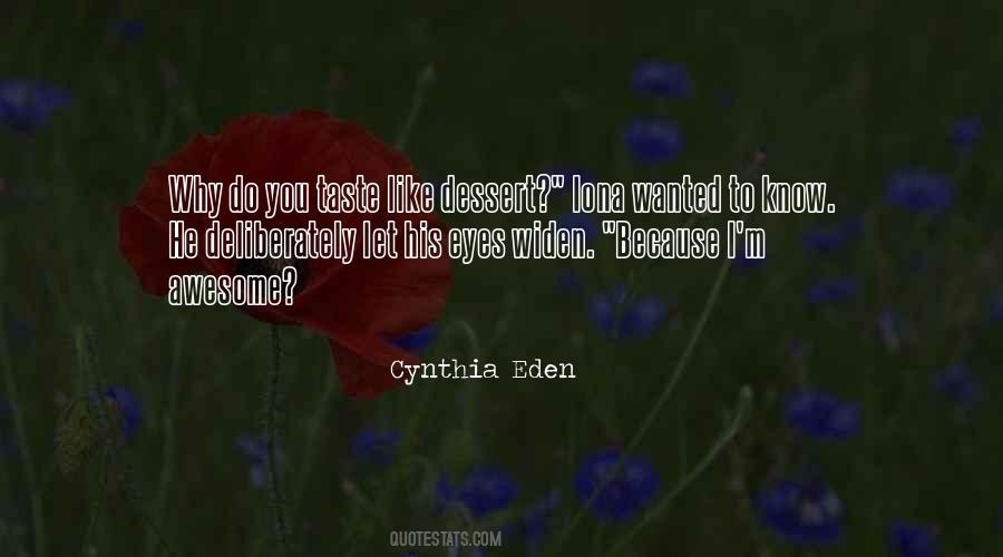 Cynthia Eden Quotes #1836470