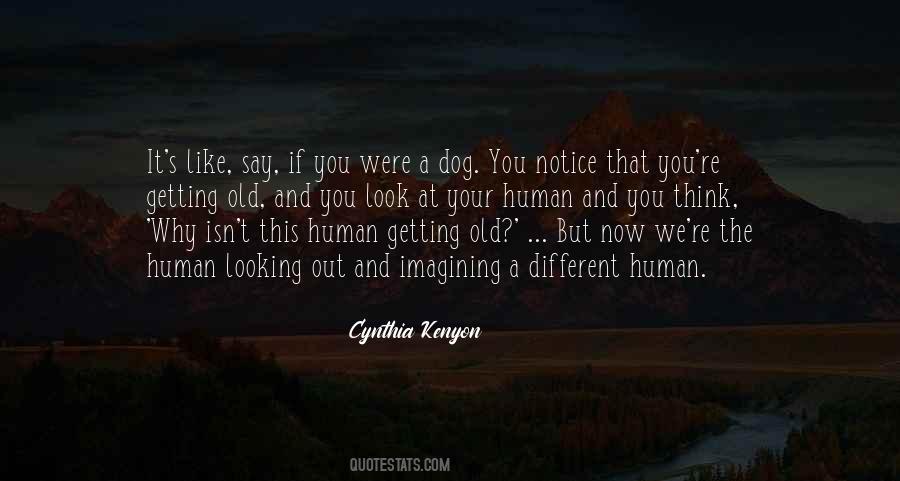 Cynthia Kenyon Quotes #1082835
