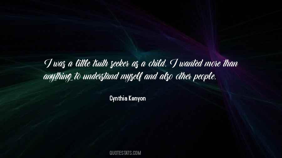 Cynthia Kenyon Quotes #1226245