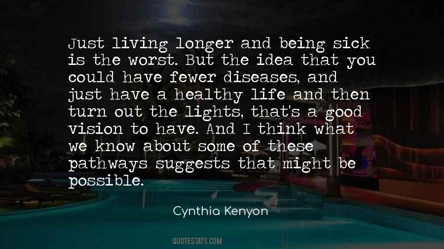 Cynthia Kenyon Quotes #1836847