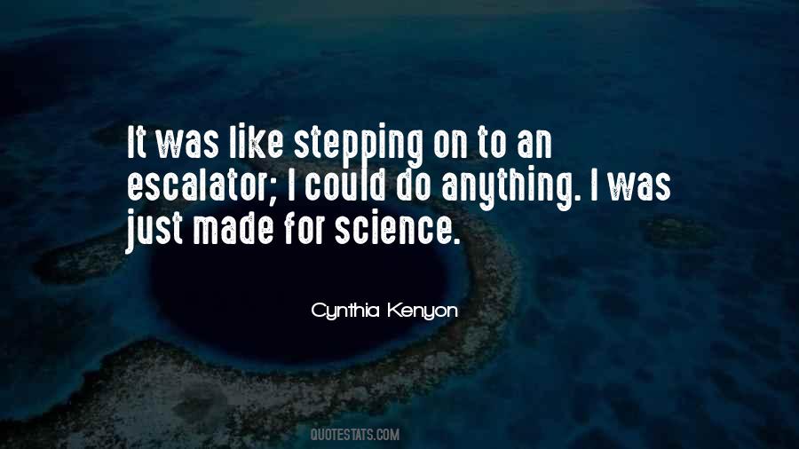 Cynthia Kenyon Quotes #955101