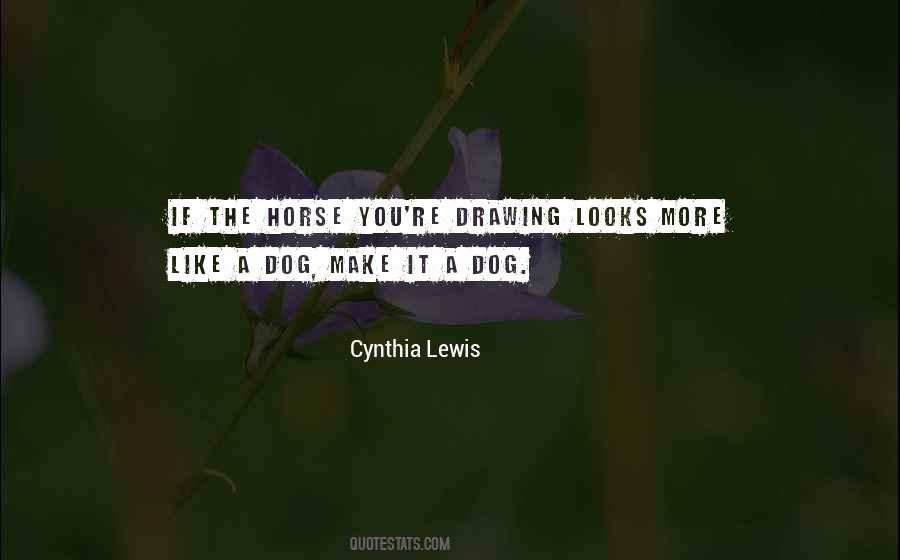 Cynthia Lewis Quotes #470840