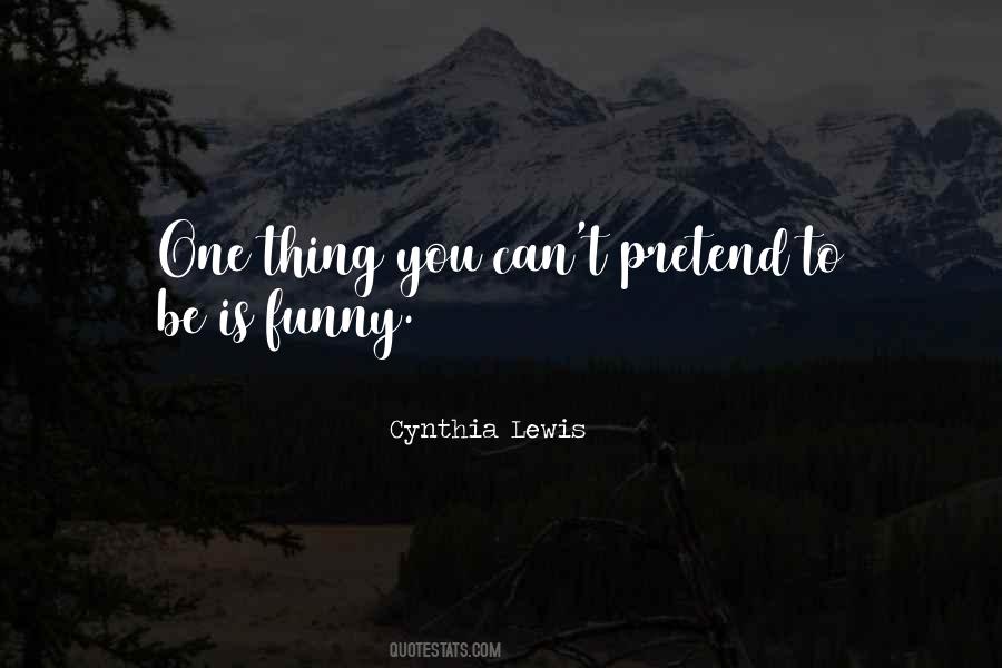 Cynthia Lewis Quotes #636670