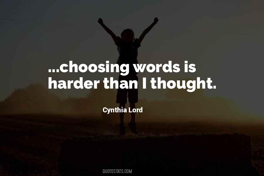 Cynthia Lord Quotes #306447