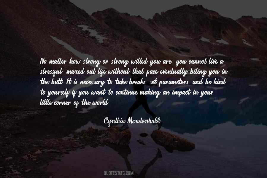 Cynthia Mendenhall Quotes #1855835
