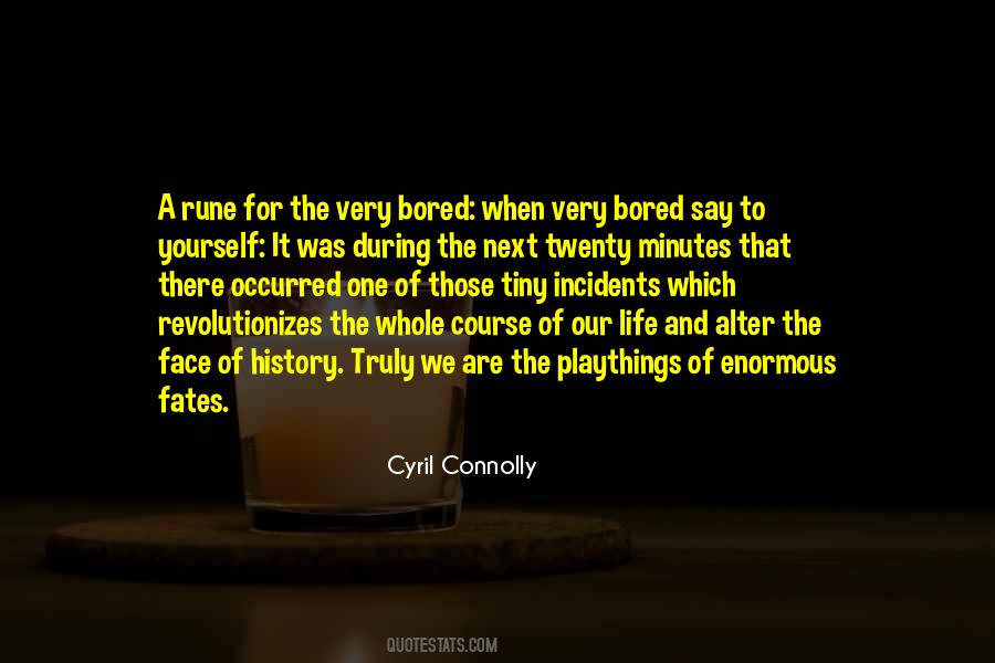 Cyril Connolly Quotes #1754032