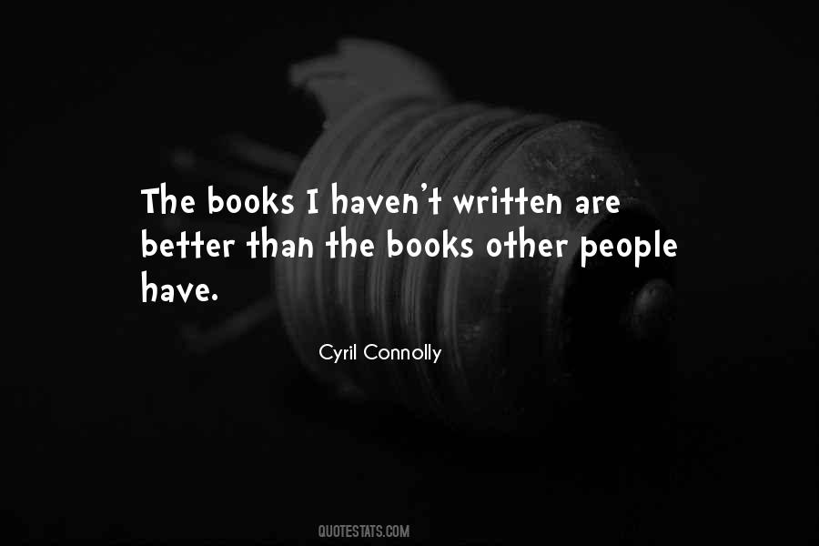 Cyril Connolly Quotes #1757309