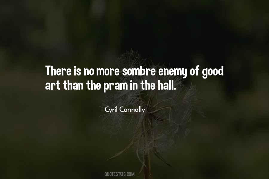 Cyril Connolly Quotes #1763479