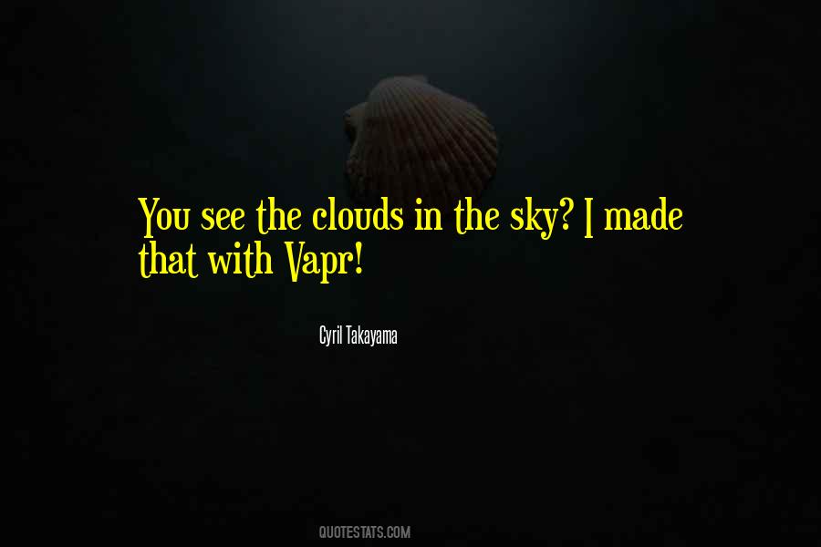 Cyril Takayama Quotes #289095 Cyril Takayama Quotes #289095