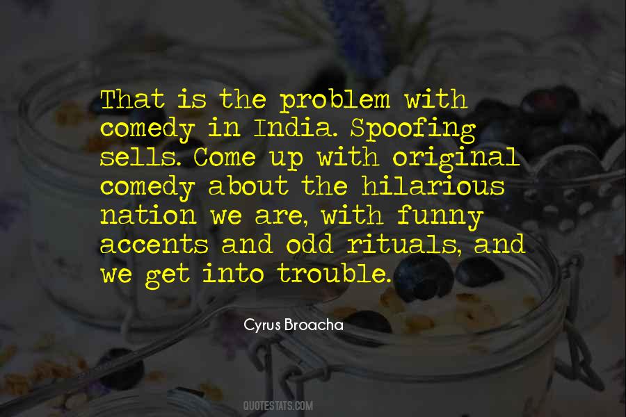 Cyrus Broacha Quotes #716138