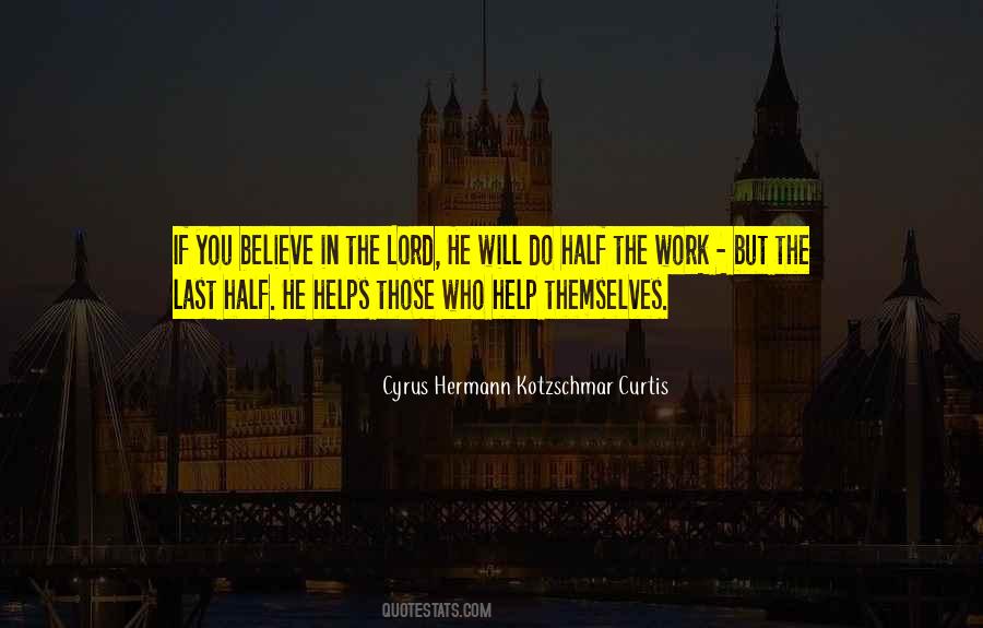 Cyrus Hermann Kotzschmar Curtis Quotes #1524660 Cyrus Hermann Kotzschmar Curtis Quotes #1524660