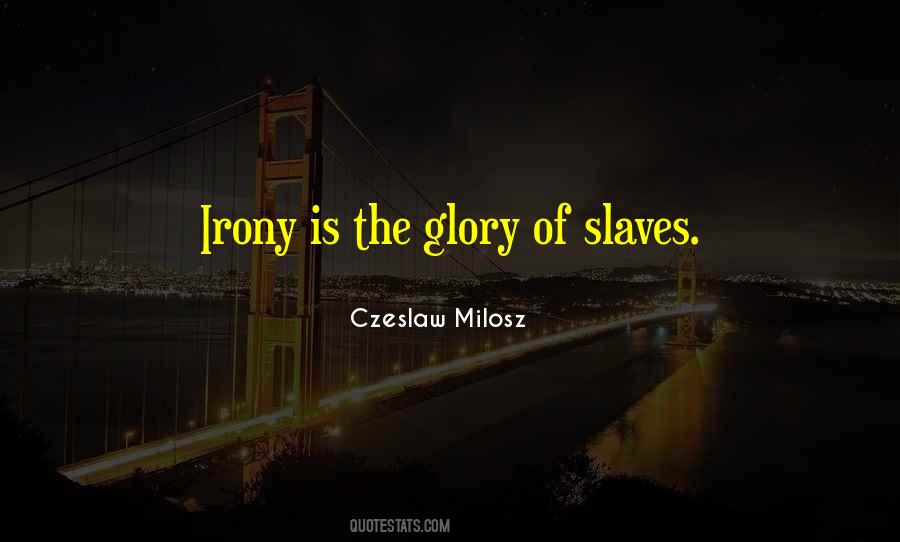 Czeslaw Milosz Quotes #176389