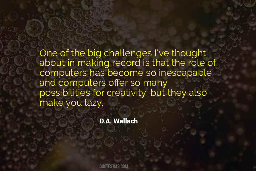 D.A. Wallach Quotes #1177457