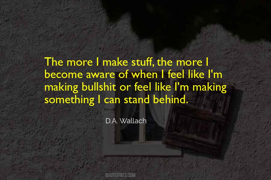 D.A. Wallach Quotes #982129