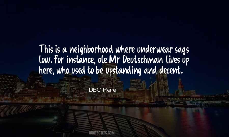 D.B.C. Pierre Quotes #879034