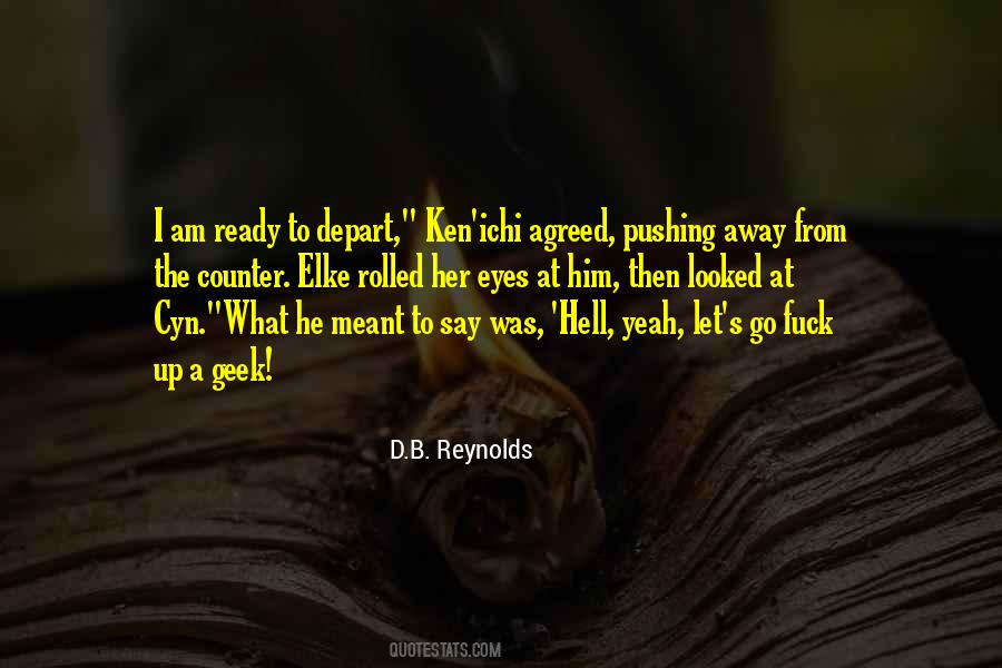 D.B. Reynolds Quotes #1206962
